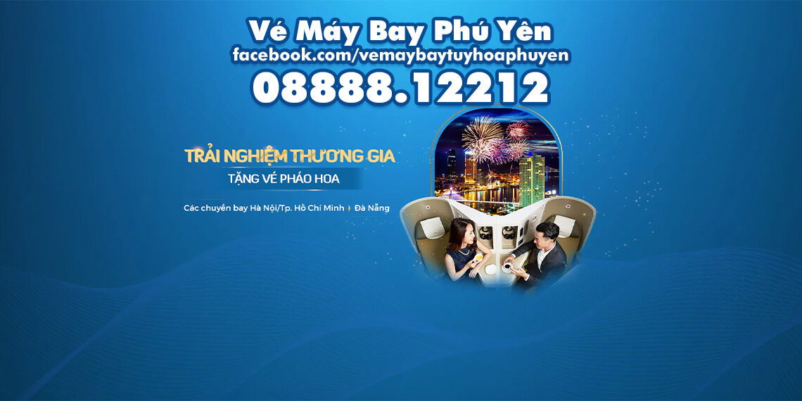 Vé máy bay Tuy Hòa➡Tp. Hồ Chí Minh⬅cập nhật ngày 13/06/2023